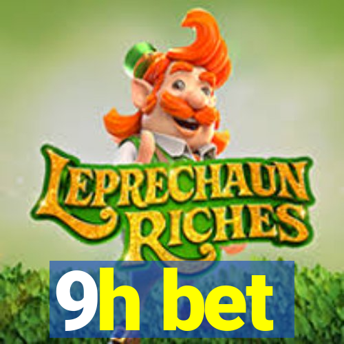 9h bet